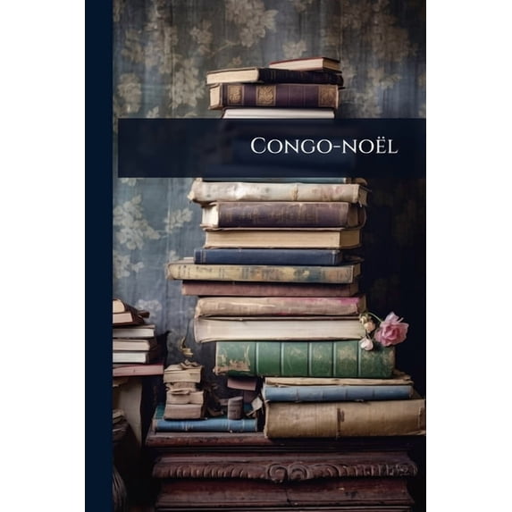 Congo-noël, (Paperback)