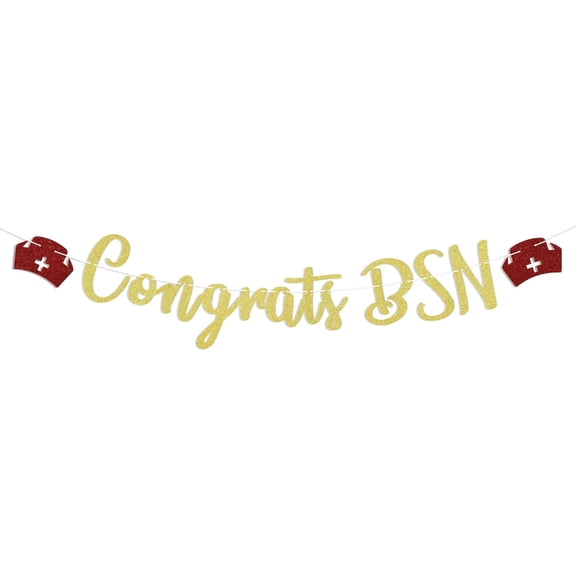 Congrats BSN Banner - Nurse Graduation Party Decorations, Bachelor of Science in Nursing Gradution Decorations, Nursing School Graduation Decorations Gold Glitter