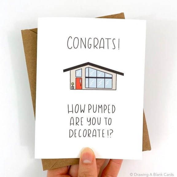 Congrats! New Home Greeting Card How Pumped Are You to Decorate? Fun House Design Blank Inside Perfect for Housewarming Celebrations