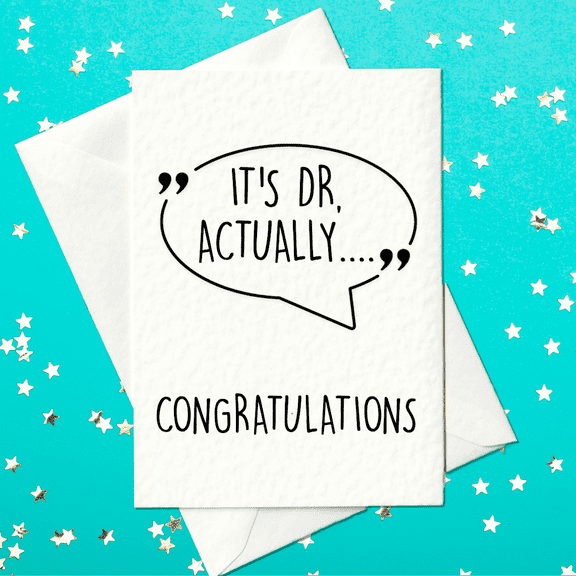 Congratulations Card for New Doctor It's Dr. Actually Funny Greeting Card Blank Inside, Envelope Included Perfect Gift for Medical Graduates