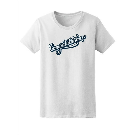 Congratulations, Cute Motivation Tee Women's -Image by Shutterstock