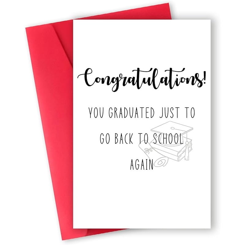 Congratulations Graduation Card  Funny "You Graduated Just to Go Back to  School Again" Message  Includes Red Envelope, Blank Inside for Personal  Notes - Walmart.com