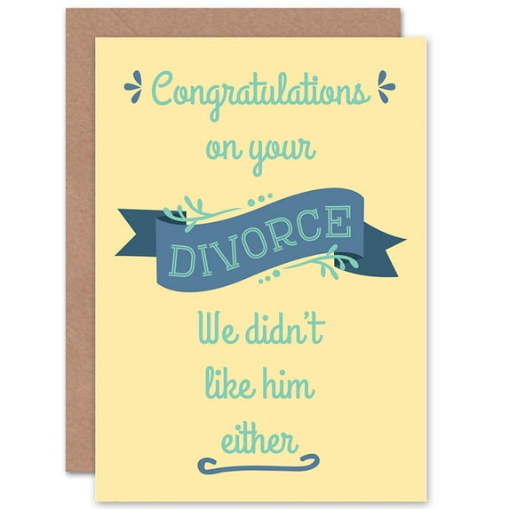 Congratulations On Divorce We Didn't Like Him Funny Greetings Card Plus Envelope Blank inside
