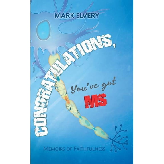 Congratulations, You?ve Got Ms : Memoirs of Faithfulness