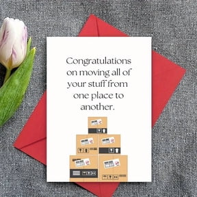 Congratulations on Moving Card Funny Moving Day Greeting Perfect for New Home, Housewarming or Just Because Envelope Included, Blank Inside