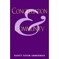 thumbnail image 1 of Pre-Owned Congregation & Community, Paperback by Ammerman, Nancy Tatom; Farnsley, Arthur Emery, ISBN 0813523354, ISBN-13 9780813523354, 1 of 1