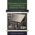 thumbnail image 1 of Congregational Leadership in Anxious Times: Being Calm and Courageous No Matter What, (Paperback), 1 of 1