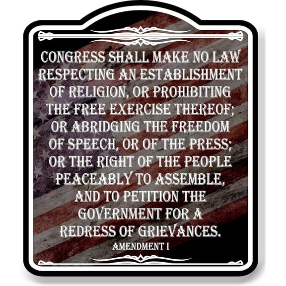 Congress Shall Make No Law First Amendment Flag Black Sign 15x18