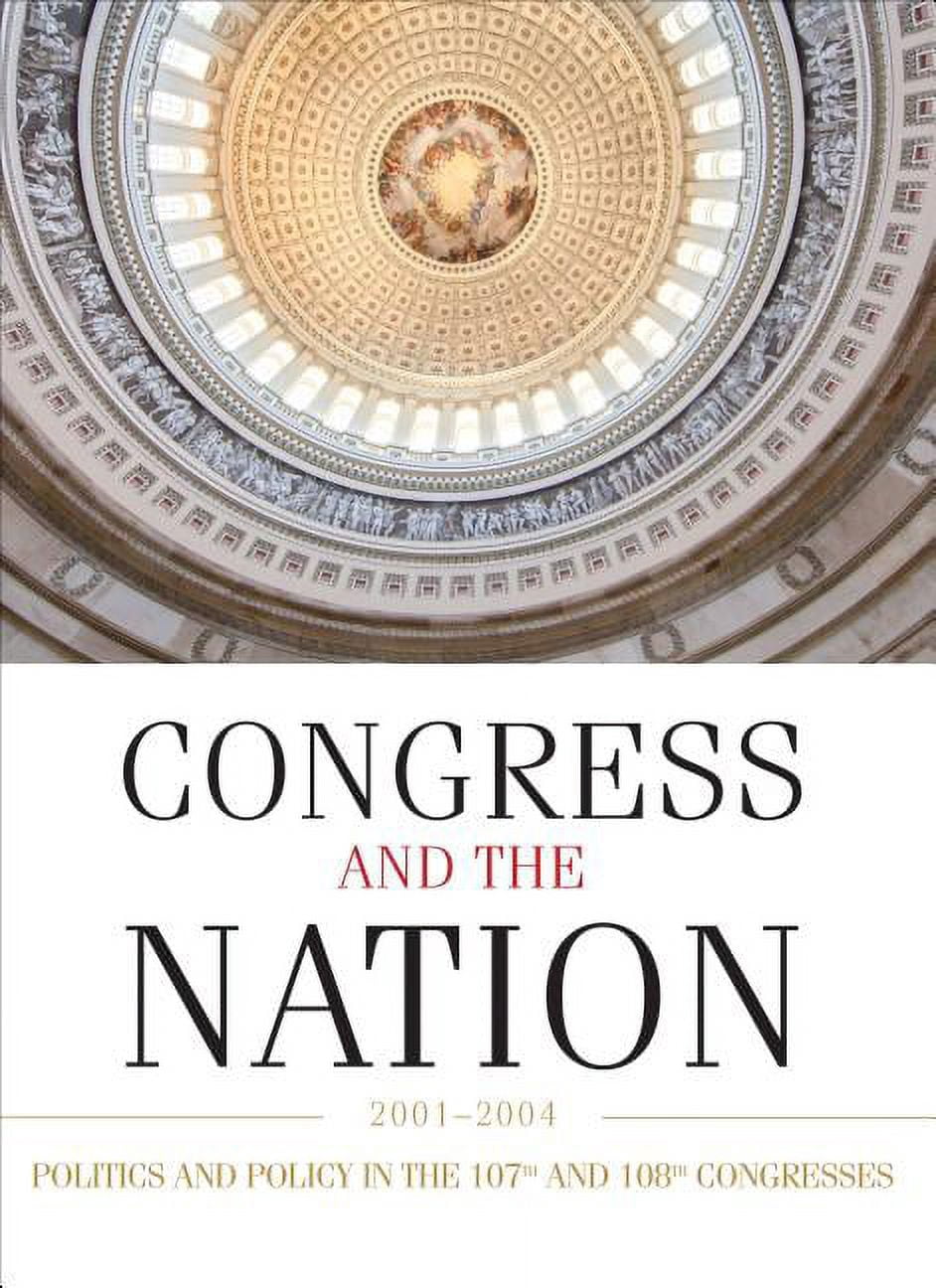 Congress & the Nation: A Review of Gover Congress and the Nation XI ...
