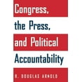 thumbnail image 1 of Congress, the Press, and Political Accountability, (Paperback), 1 of 1