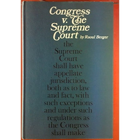 Pre-Owned Congress v. the Supreme Court (Hardcover) 0674162102 9780674162105