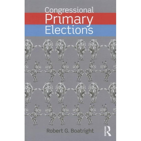 Congressional Primary Elections, (Paperback)
