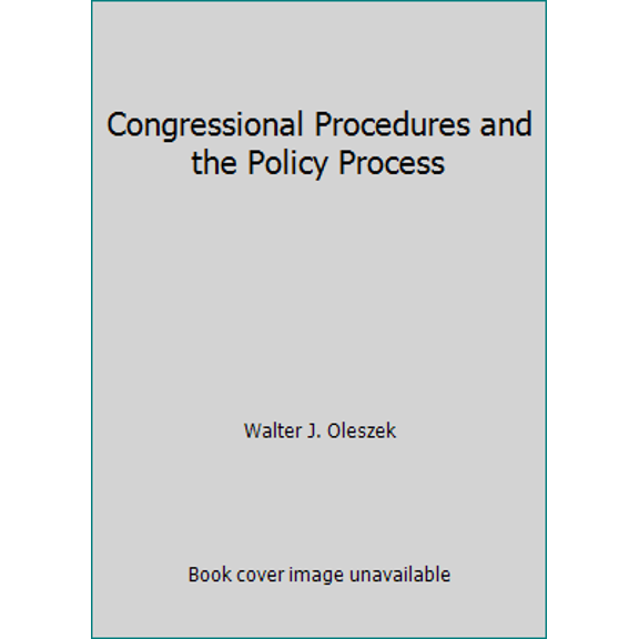 Pre-Owned Congressional Procedures and the Policy Process (Paperback) 1604266139 9781604266139