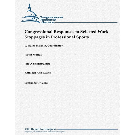 Congressional Responses to Selected Work Stoppages in Professional Sports