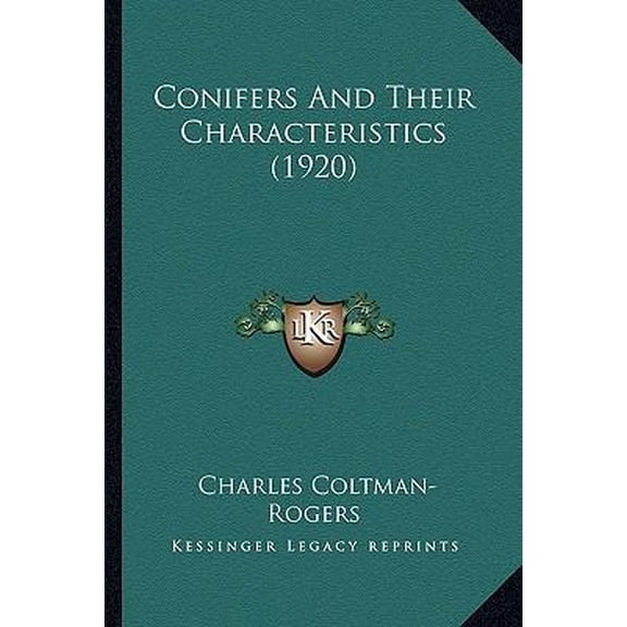 Conifers and Their Characteristics (1920) Paperback