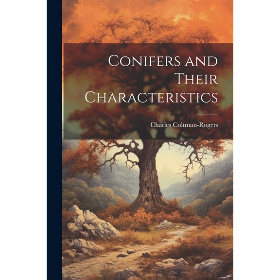 Conifers and Their Characteristics (Paperback)