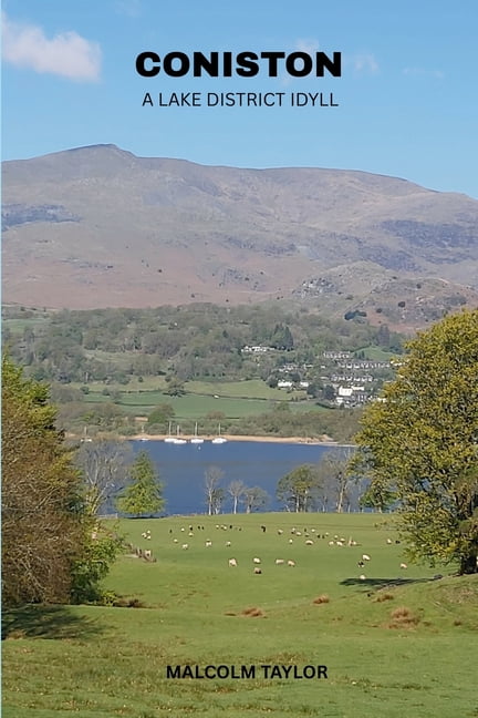 Coniston: A Lake District Idyll, (Paperback)