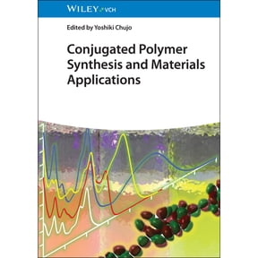 Conjugated Polymer Synthesis and Materials Applications, (Hardcover)