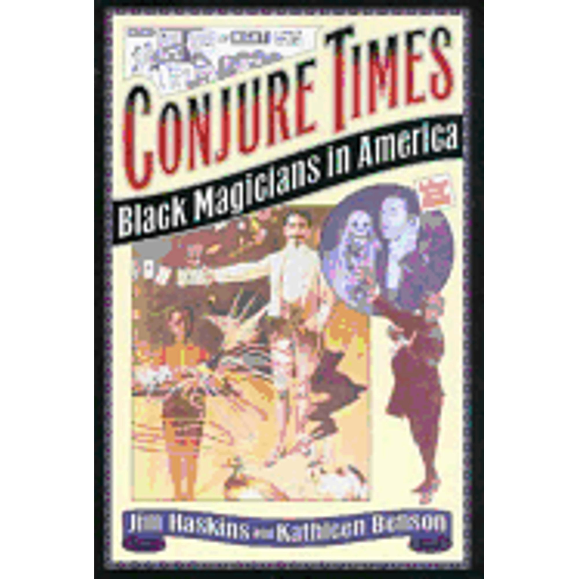 Pre-Owned Conjure Times: The History of Black Magicians in America ...