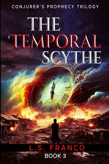 Conjurer's Prophecy Trilogy The Temporal Scythe, Book 3, (Paperback)