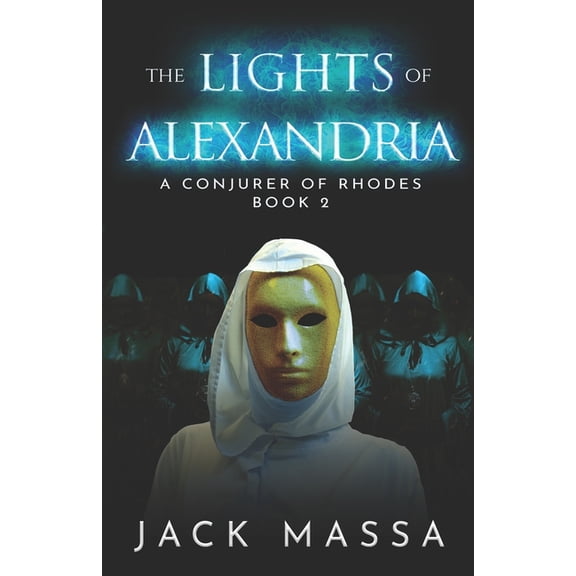 Conjurer of Rhodes The Lights of Alexandria, Book 2, (Paperback)