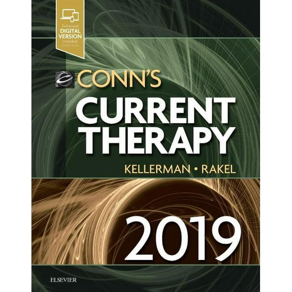 Conn's Current Therapy 2019 Kellerman MD, Rick D. and Rakel MD, David P.