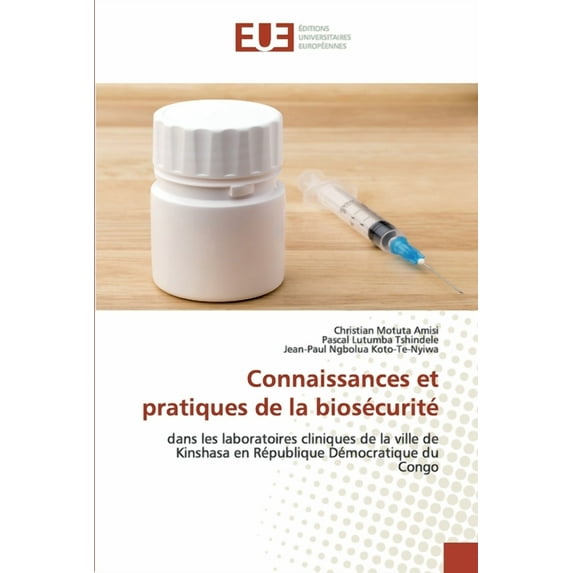 Connaissances et pratiques de la biosécurité (Paperback)