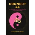 thumbnail image 1 of Connect 44: The 44 Laws Of How To Attain &amp; Maintain A Healthy Relationship, (Paperback), 1 of 1