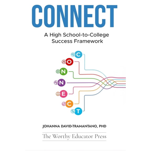 Connect: A High School-to-College Success Framework, (Paperback)