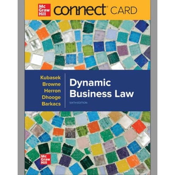 Connect Access Card for Dynamic Business Law, 6th Edition, 9781264125906, Paperback, 6th