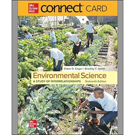 Connect Access Card for Environmental Science 16th, 9781265092580, 1265092583, Paperback, 16th edition