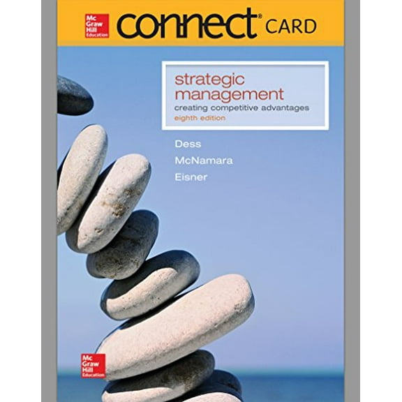 Connect Access Card for Strategic Management: Creating Competitive Advantage
