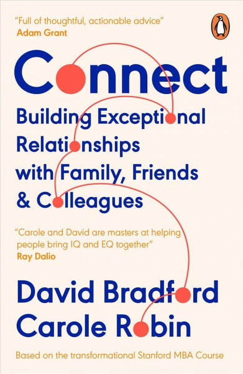 Connect: Building Exceptional Relationships with Family, Friends and ...
