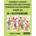 thumbnail image 1 of Connect Chinese Character Strokes Numbers (Part 20)- Moderate Level Puzzles for Beginners, Test Series to Fast Learn Cou, (Paperback), 1 of 1
