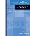 thumbnail image 1 of Pre-Owned Connect College to Career: Student Guide to Work and Life Transition (Paperback) 0534625827 9780534625825, 1 of 1