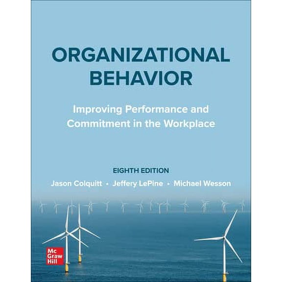 Connect Online Access Code for Organizational Behavior: Improving Performance and Commitment in the Workplace, 8th Edition, 9781265377632, 1265377634, Paperback,