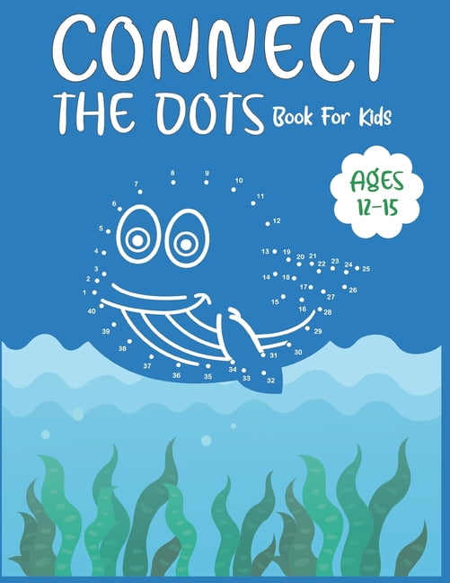 Connect The Dots Book For Kids Ages 1215 (Paperback)