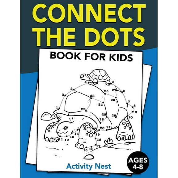 Connect The Dots Book For Kids Ages 4-8: Challenging and Fun Dot to Dot Puzzles for Kids, Toddlers, Boys and Girls Ages , (Paperback)