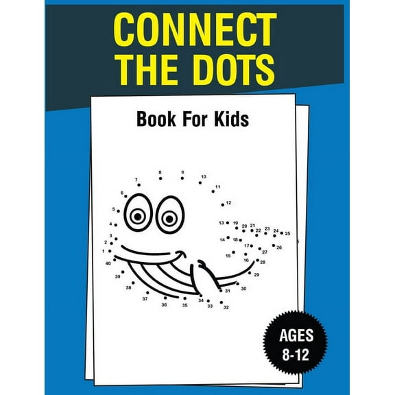 Connect The Dots Book For Kids Ages 8-12
