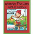 thumbnail image 1 of Connect The Dots - Book of Gnomes: For Children 4-6, (Paperback), 1 of 1