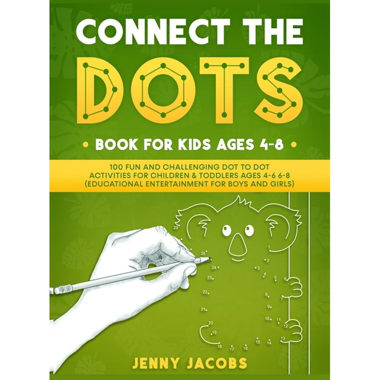 connect-the-dots-for-kids-1-100-fun-and-challenging-dot-to-dot-activities-for-children-and-toddlers-ages-4-6-6-8-educational-entertainment-for-boys-and-girls-hardcover-large-print-walmart-com