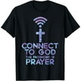 thumbnail image 1 of Connect To God Password Prayer Jesus Christian Men Women T-Shirt, 1 of 4