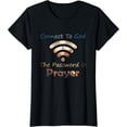 thumbnail image 1 of Connect To God Password Prayer Jesus Christian T-Shirt, 1 of 3