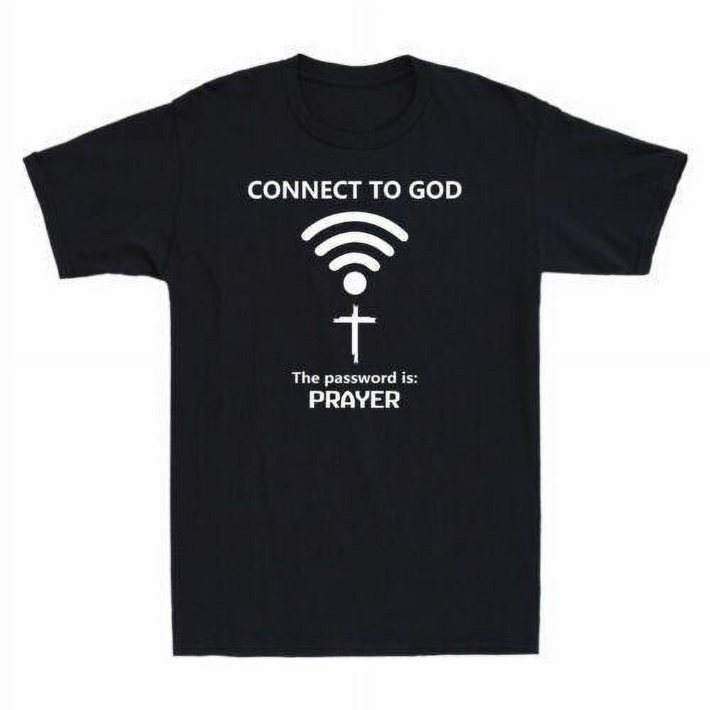 Connect To God The Password Is Prayer Jesus Funny Men s TShirt Short