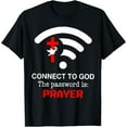 thumbnail image 1 of Connect To God The Password Is Prayer T-ShirtMen's and women's gift, black and white T-shirt, size: Extra large S-4XL, 1 of 4