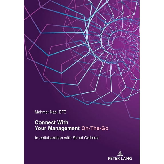 Connect With Your Management On-The-Go: In collaboration with Simal Celikkol (Paperback)
