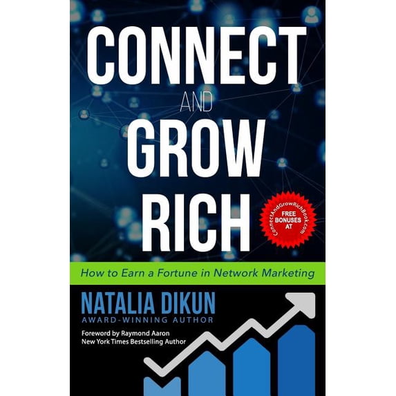 Connect and Grow Rich: How to Earn a Fortune in Network Marketing (Paperback)