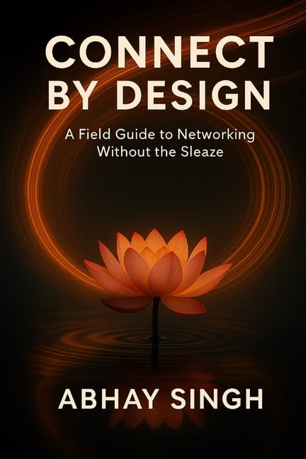 Connect by Design: A Field Guide to Networking Without the Sleaze, (Paperback)