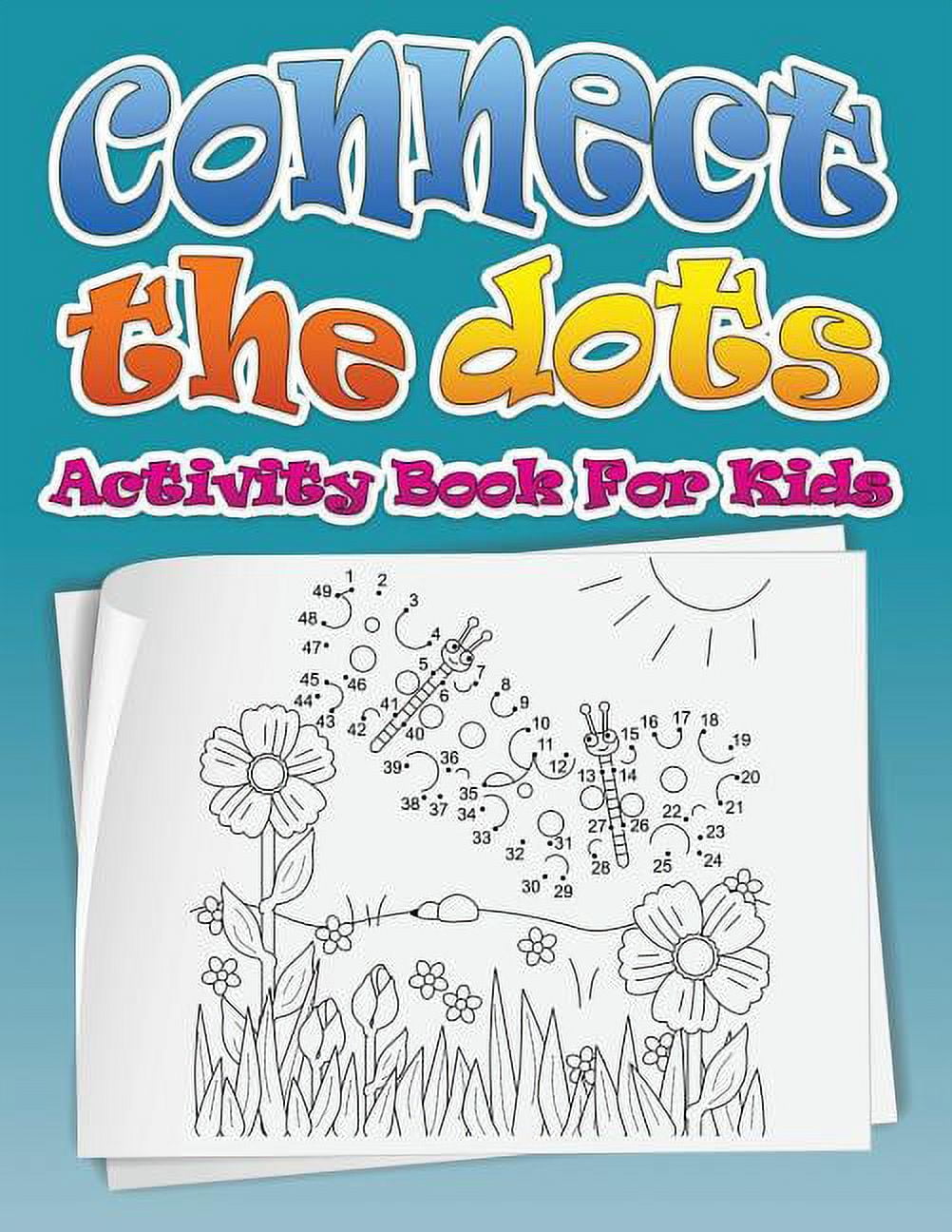 Connect the Dots (Dot to Dot Fun Activity Book for Kids), (Paperback ...