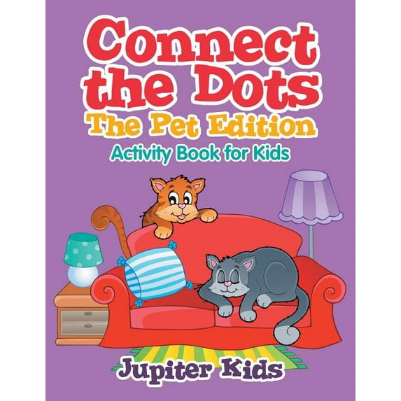 Connect the Dots - The Pet Edition: Activity Book for Kids (Paperback)
